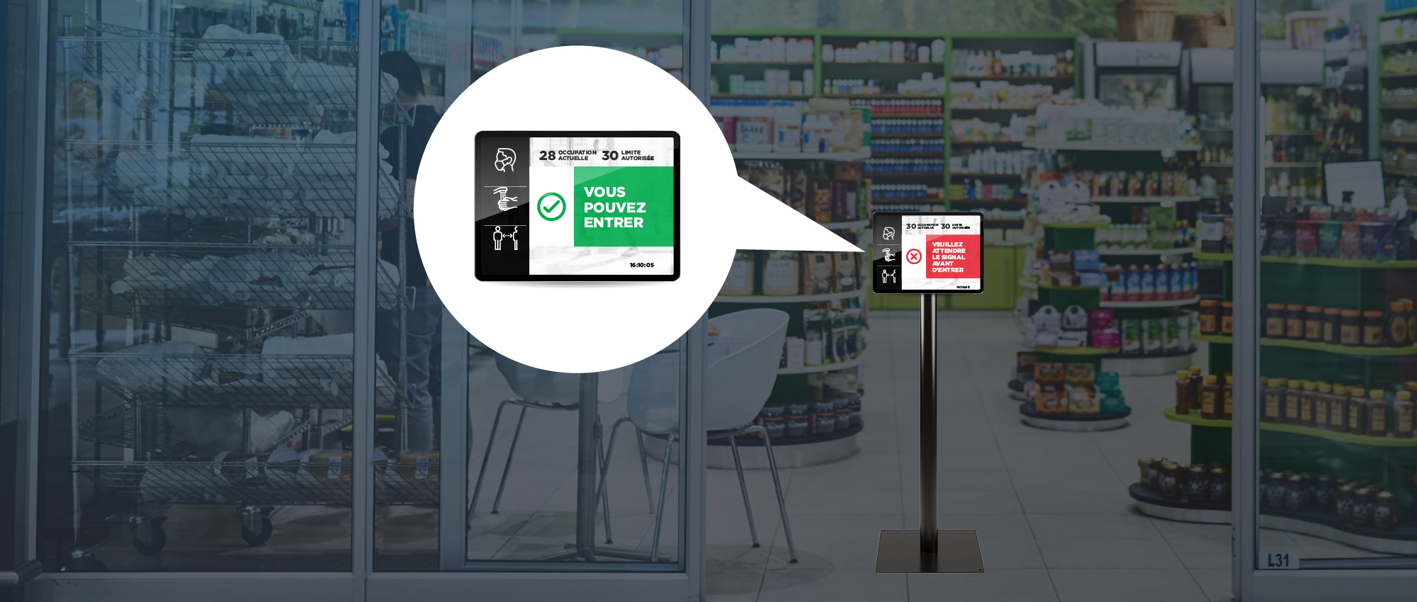 Indicateur d'état d'entrée du magasin affiché sur une tablette indiquant si l'entrée est autorisée ou non.